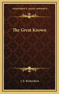 The Great Known - Hardcover