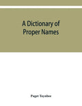 A dictionary of proper names and notable matters in the works of Dante - Paperback