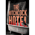 The Hitchcock Hotel - Library Binding