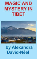 Magic and Mystery in Tibet - Hardcover