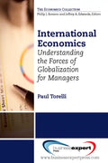 International Economics: Understanding the Forces of Globalization for Managers - Paperback