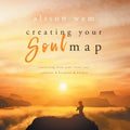 Creating Your Soul Map: Move beyond a challenge - connect with your soul for calmness, harmony, wisdom to find strength, love and guidance (Bo - Paperback