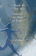 The Dark Night of the Soul: Growing in the Season of Loss - Paperback