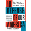 In Defense of Our America: The Fight for Civil Liberties in the Age of Terror - Paperback