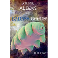 Killer Aliens vs. Badass Teens! - Paperback