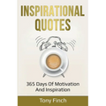 Inspirational Quotes: 365 days of motivation and inspiration - Paperback