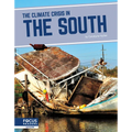The Climate Crisis in the South - Library Binding