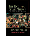 The End of All Things: A Defense of the Future - Paperback