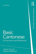 Basic Cantonese: A Grammar and Workbook - Paperback