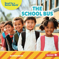 The School Bus - Library Binding