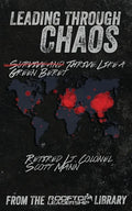 Leading Through Chaos: Thrive Like a Green Beret - Paperback