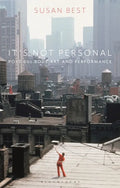 It's Not Personal: Post 60s Body Art and Performance - Hardcover