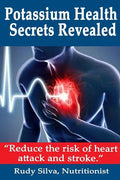 Potassium Health Secrets Revealed: Create an Alkaline Body With Potassium - Paperback