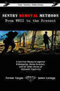 Sentry Removal Methods - Paperback