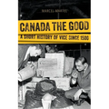 Canada the Good: A Short History of Vice Since 1500 - Paperback