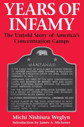 Years of Infamy: The Untold Story of America's Concentration Camps - Paperback