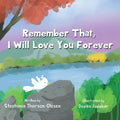 Remember That, I Will Love You Forever - Paperback