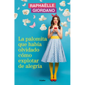 La Palomita Que Había Olvidado Cómo Explotar de Alegría / The Little Kettle Corn Who Forgot How to Burst with Joy - Paperback