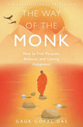The Way of the Monk: How to Find Purpose, Balance, and Lasting Happiness - Paperback