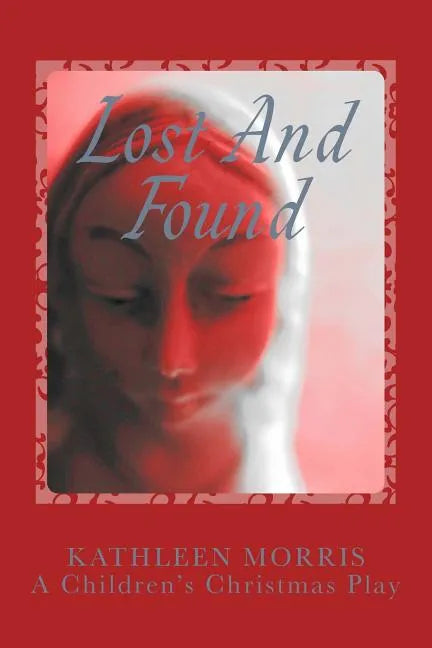 Lost and Found - A Children's Christmas Play - Paperback