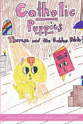 Catholic Puppies: Therese and the Golden Bible - Paperback