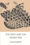 The Hive and the Honey-Bee - Paperback