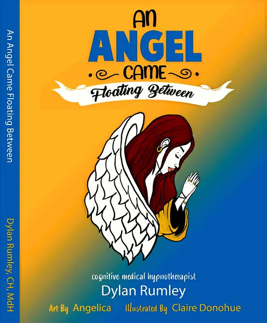An Angel Came Floating Between: Subconscious Dreams - Hardcover