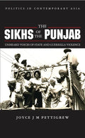 The Sikhs of the Punjab: Unheard Voices of State and Guerilla Violence - Paperback