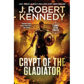 Crypt of the Gladiator - Paperback