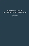 Howard Hanson in Theory and Practice - Hardcover