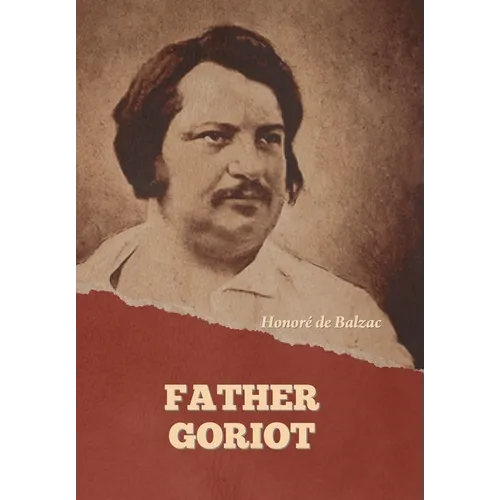 Father Goriot - Hardcover