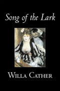 Song of the Lark by Willa Cather, Fiction, Short Stories, Literary, Classics - Paperback