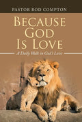 Because God Is Love: A Daily Walk in God's Love - Hardcover