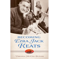Becoming Ezra Jack Keats - Hardcover