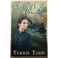 Even if I Perish - Paperback
