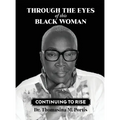 Through the Eyes of this Black Woman: Continuing to Rise - Hardcover
