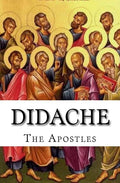 Didache: The Teaching of the Apostles - Paperback