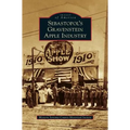 Sebastopol's Gravenstein Apple Industry - Hardcover