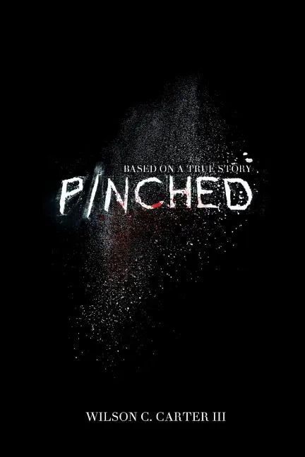 Pinched: The True Story of Surviving the Colombian Cartel - Paperback