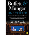 Buffett and Munger Unscripted: Three Decades of Investment and Business Insights from the Berkshire Hathaway Shareholder Meetings - Hardcover