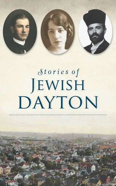 Stories of Jewish Dayton - Hardcover