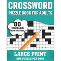 Crossword Puzzle Book For Adults: Awesome Easy To Difficult Level Large Print Crossword Game Book For Seniors Men Women With Containing 80 Puzzles And - Paperback