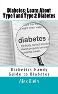 Diabetes: Learn About Type 1 and Type 2 Diabetes: Diabetics Handy Guide to Diabetes - Paperback