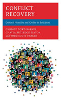 Conflict Recovery: Cultural Humility and Civility in Education - Paperback