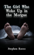 The Girl Who Woke Up in the Morgue - Paperback