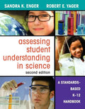 Assessing Student Understanding in Science: A Standards-Based K-12 Handbook - Paperback