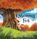 Momma Fox: Always There for Her Seven Little Foxes - Hardcover