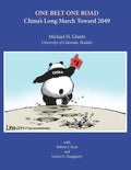 One Belt One Road: China's Long March Toward 2049 - Paperback