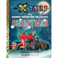 The X-tails in a Merry Monster Trucking Christmas - Paperback