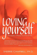Loving Yourself: The Mastery of Being Your Own Person - Paperback